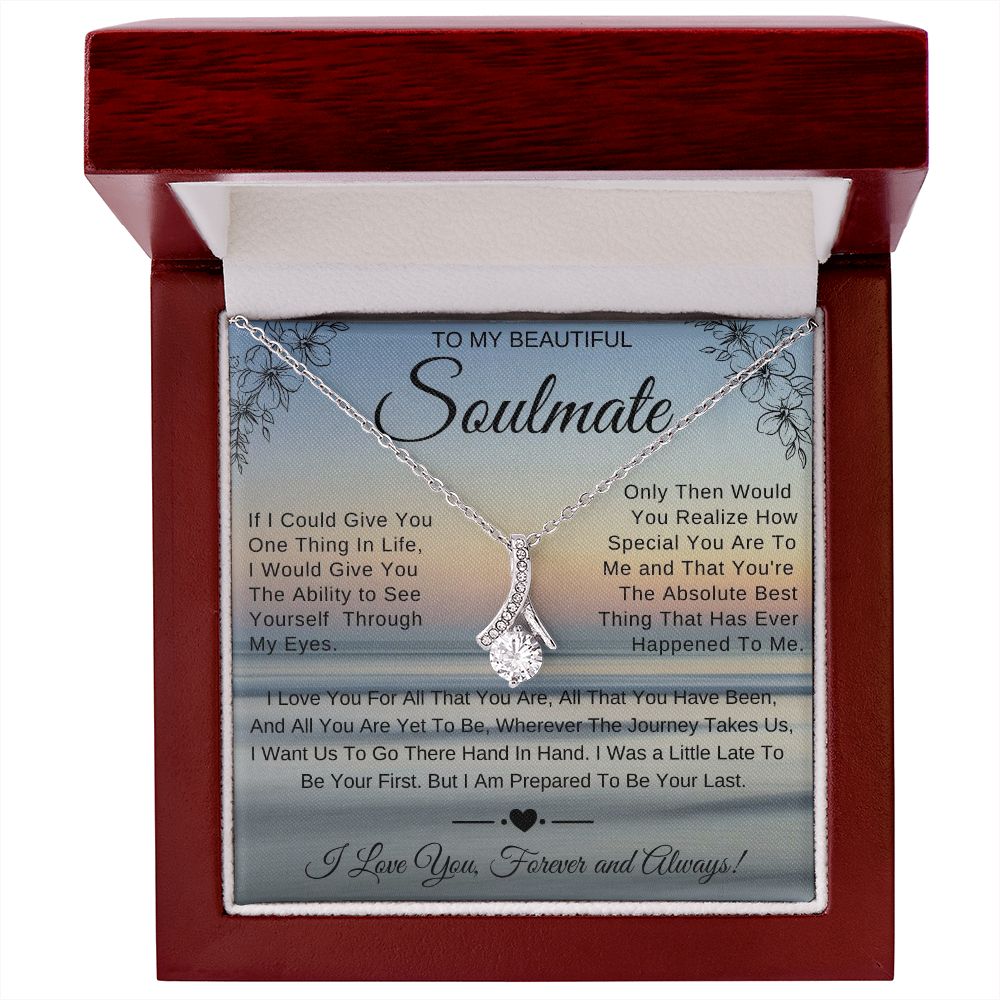 My beautiful Soulmate ~ If I could give you