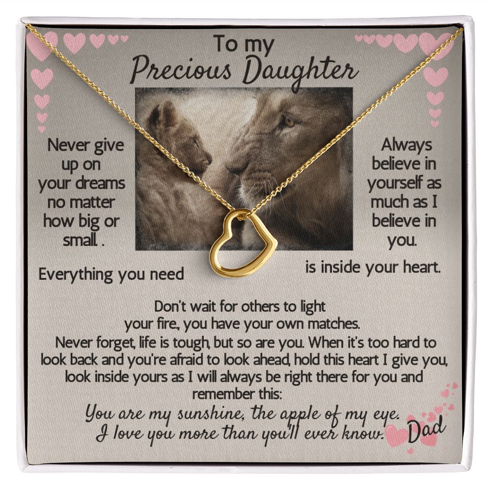 Never give up on your dreams, Always believe in yourself. Love Dad