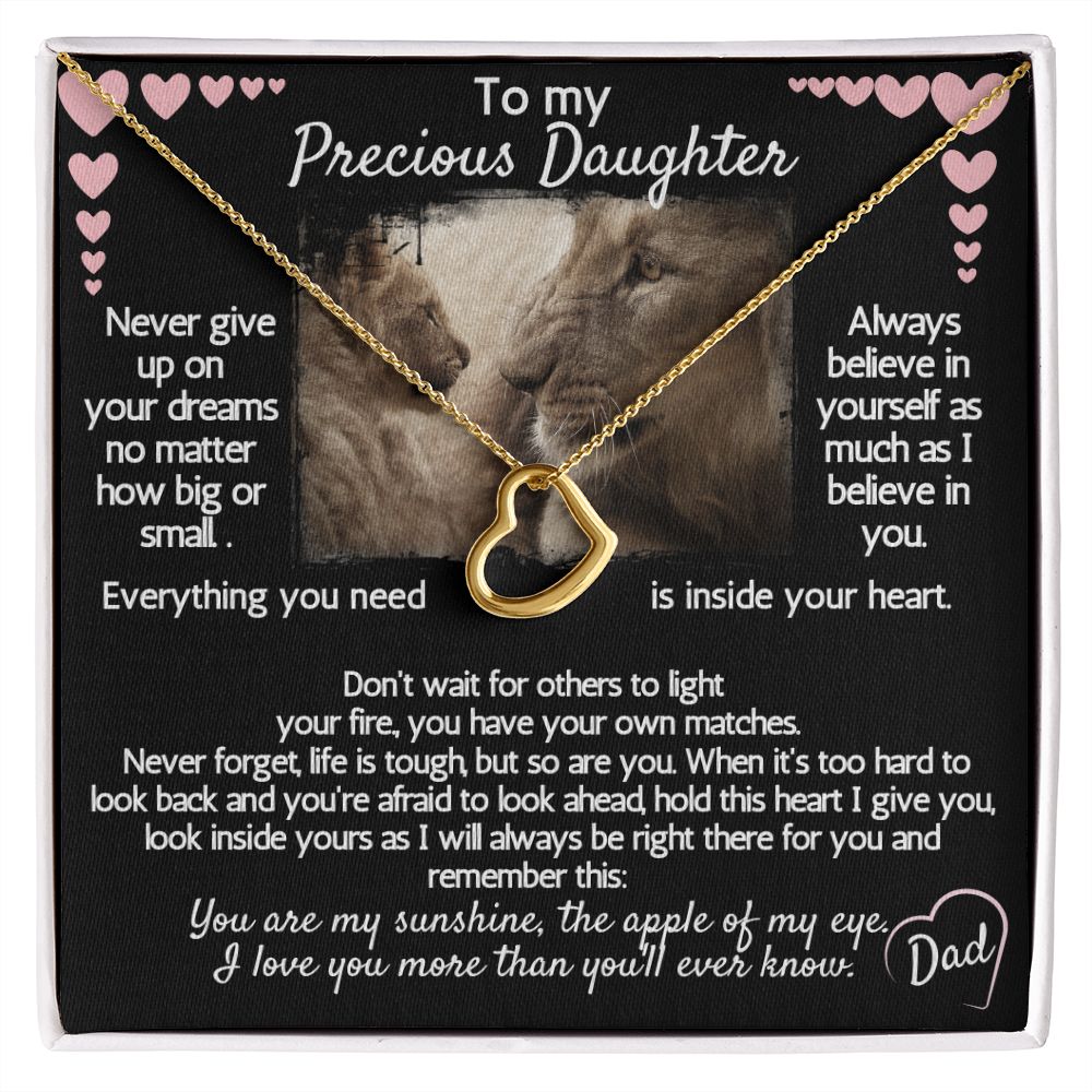 Never give up on your dreams, Always believe in yourself. Love Dad