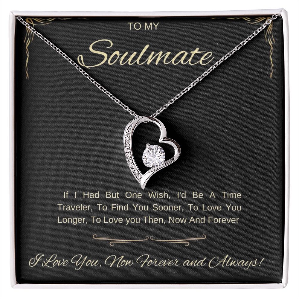 To My Soulmate ~ If I had but one wish