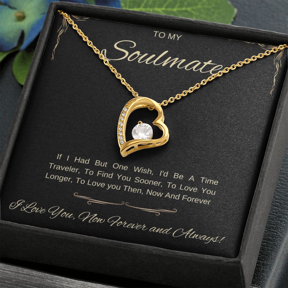 To My Soulmate ~ If I had but one wish
