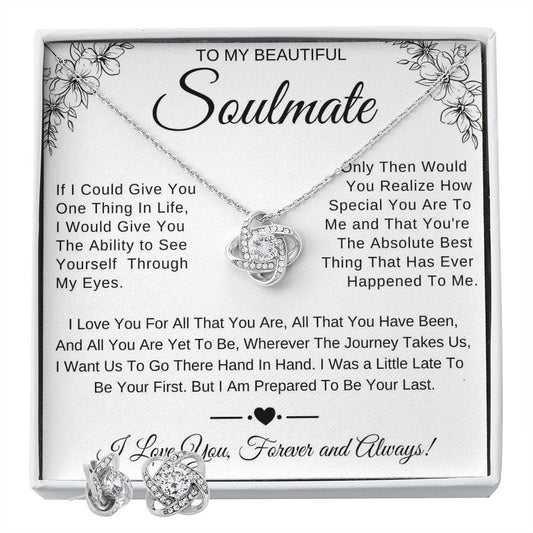 To my beautiful soulmate ~ Love you for all you are