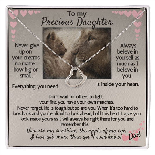 Never give up on your dreams, Always believe in yourself. Love Dad