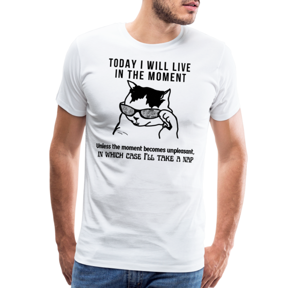 Men's Premium T-Shirt Live in the moment cat t-shirt - white