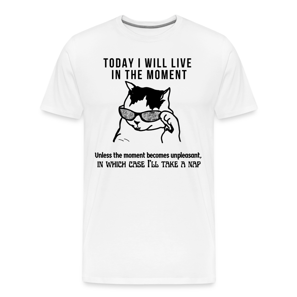 Men's Premium T-Shirt Live in the moment cat t-shirt - white