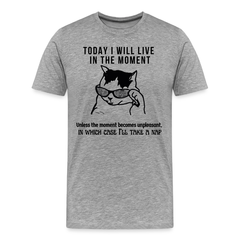 Men's Premium T-Shirt Live in the moment cat t-shirt - heather gray