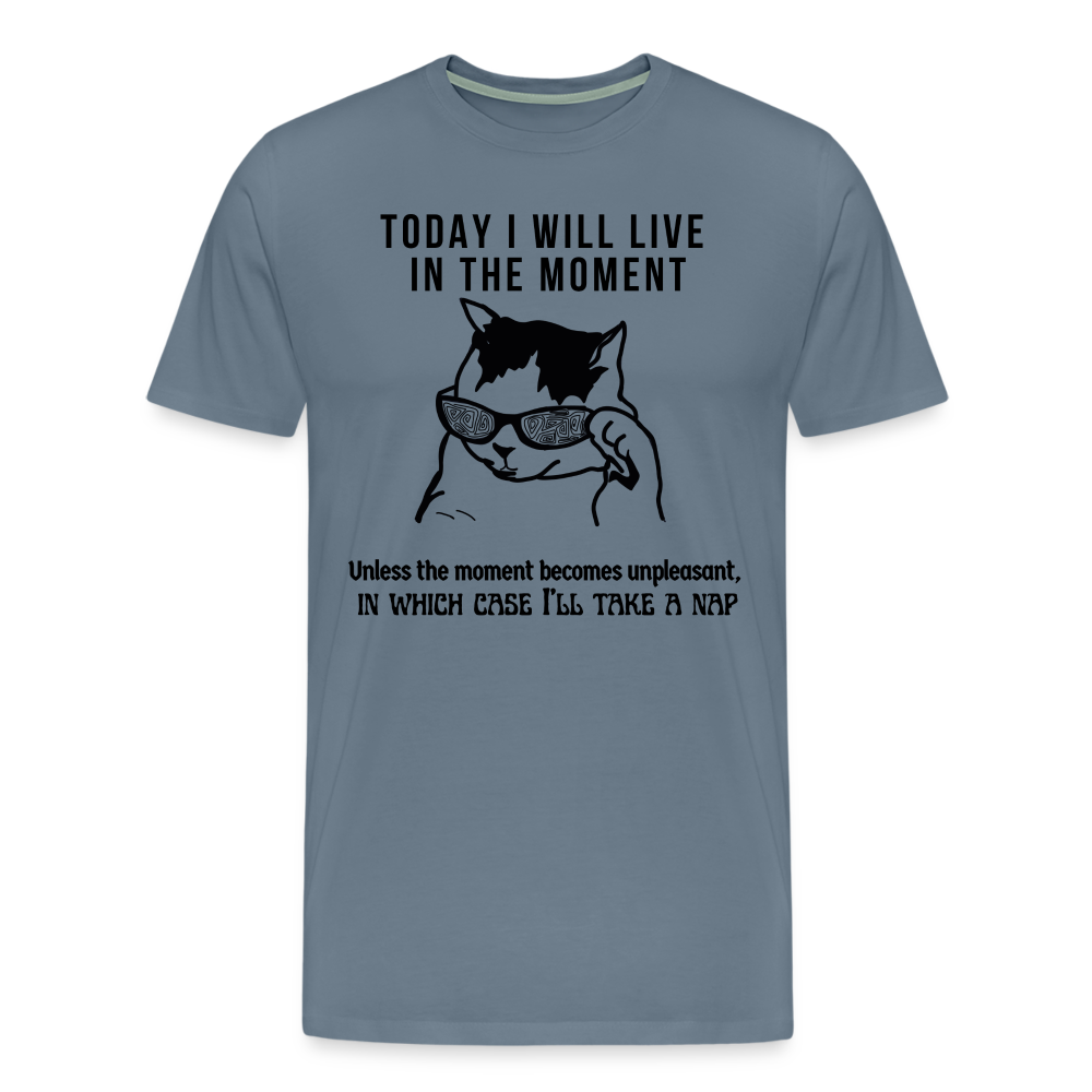 Men's Premium T-Shirt Live in the moment cat t-shirt - steel blue