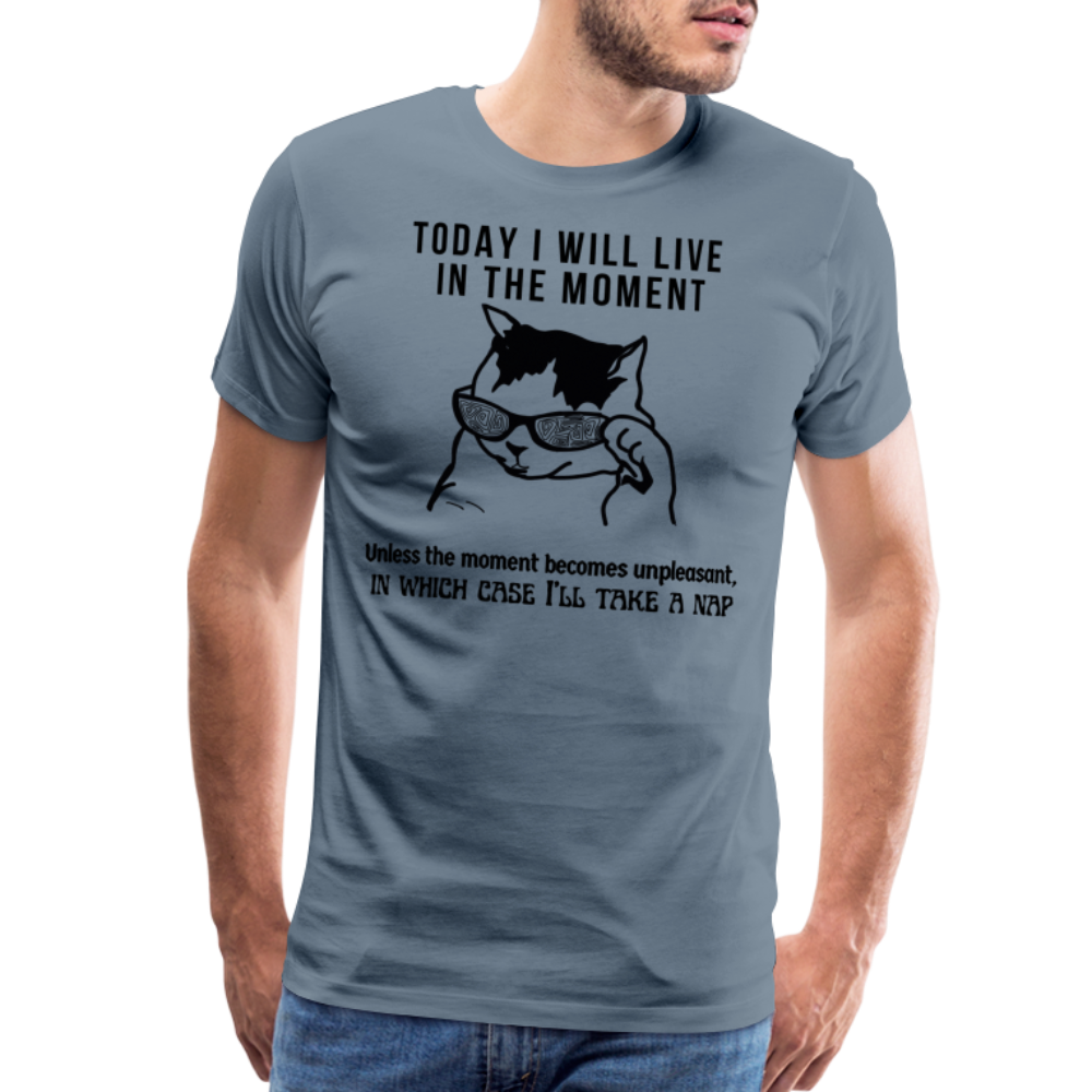 Men's Premium T-Shirt Live in the moment cat t-shirt - steel blue