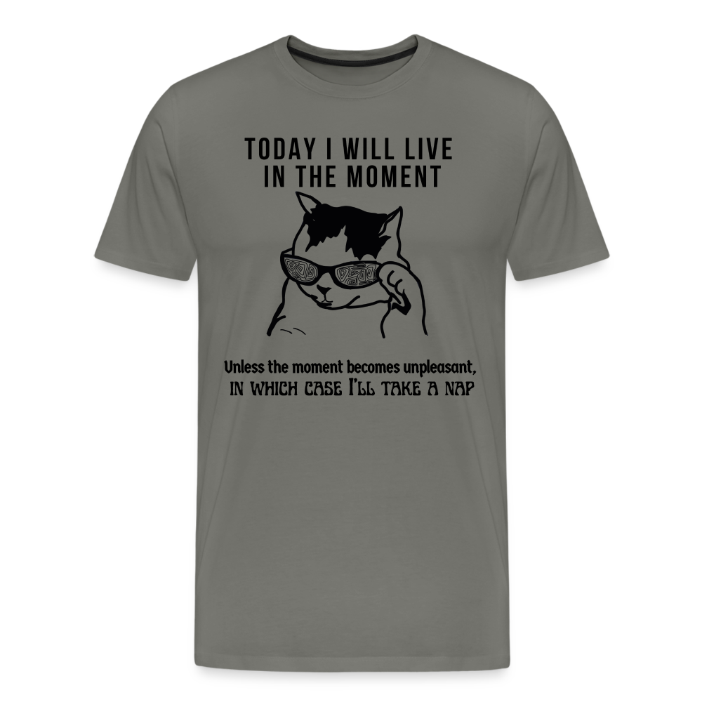 Men's Premium T-Shirt Live in the moment cat t-shirt - asphalt gray