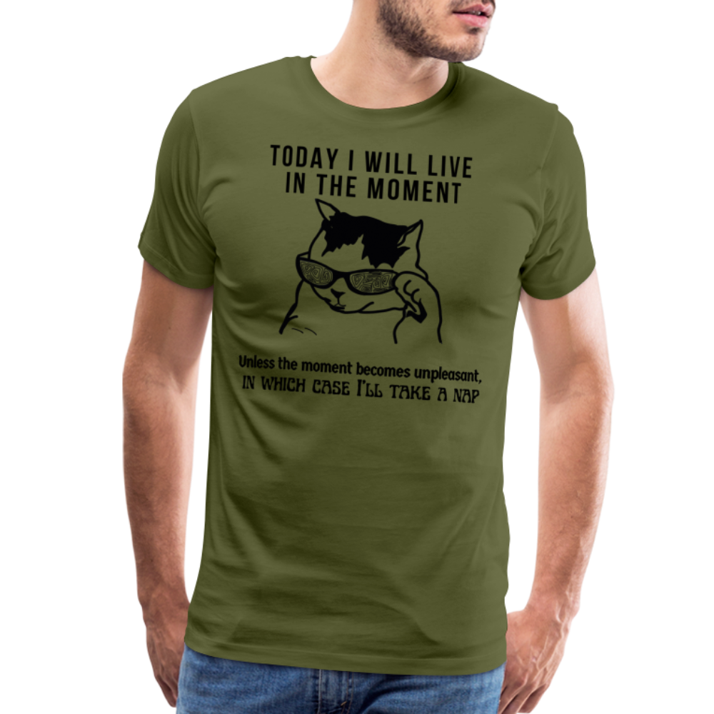 Men's Premium T-Shirt Live in the moment cat t-shirt - olive green