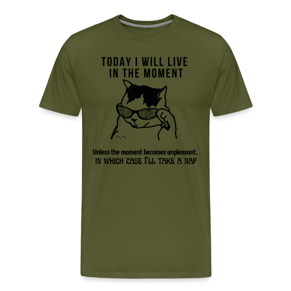 Men's Premium T-Shirt Live in the moment cat t-shirt - olive green