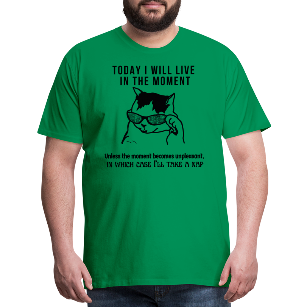 Men's Premium T-Shirt Live in the moment cat t-shirt - kelly green